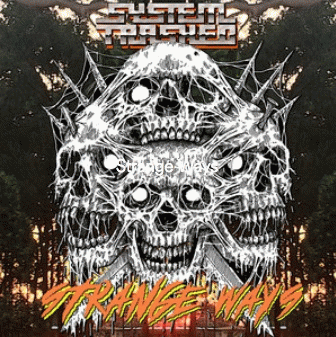 System Trashed : Strange Ways